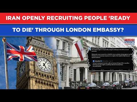 Iran Openly Recruiting People 'Ready To Die' Through London Embassy In UK? West Now On Panic Mode?