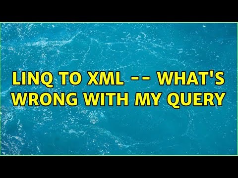 Linq to XML -- What's wrong with my query (3 Solutions!!)