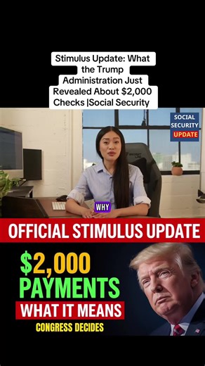 Stimulus Update: What the Trump Administration Just Revealed About $2,000 Checks |Social Security #payments #socialsecurity #social #stimulus #viral