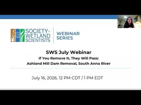 SWS July 2026 Webinar: If You Remove it, They Will Pass: Ashland Mill Dam Removal, South Anna River
