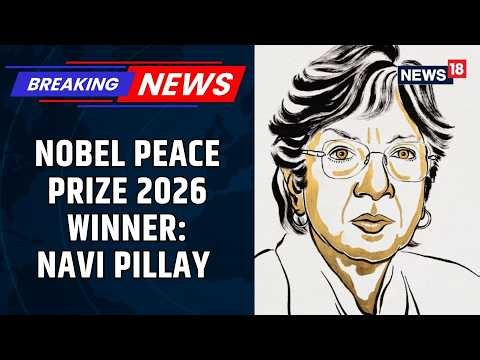 Navanetham Navi Pillai Awarded 2026 Nobel Peace Prize for Promoting International Law | News18