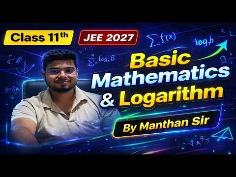 Basic Mathematics and Logarithm | JEE Main Maths | Class 1