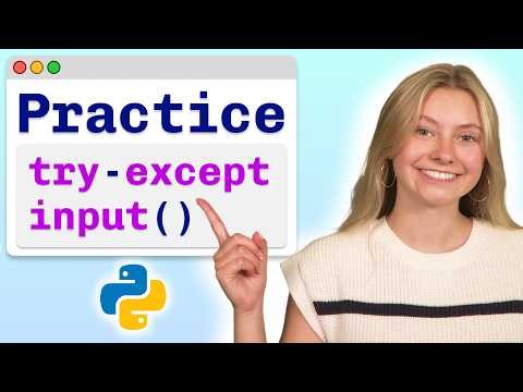 [Practice Problems] Python User Input / Error Handling - Visually Explained