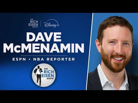 ESPN’s Dave McMenamin Talks LeBron James & NBA Summer League with Rich Eisen | Full Interview