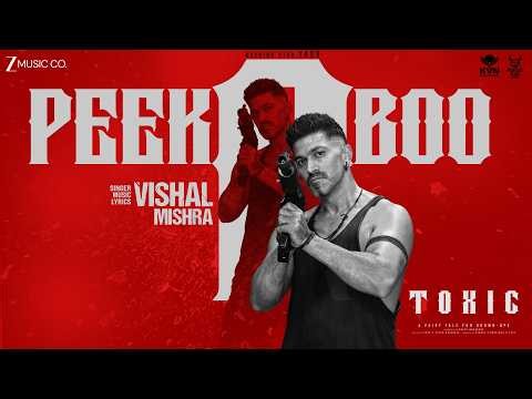 Peek A Boo - Toxic | Rocking Star Yash, Kiara Advani, Nayanthara, Tara Sutaria | Vishal Mishra