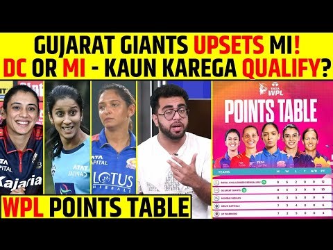 GUJARAT GIANTS UPSETS MI! DC OR MI – KAUN KAREGA QUALIFY? | WPL POINTS TABLE UPDATE #wpl2026