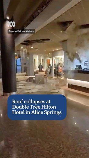 Roof collapses at Double Tree Hilton Hotel in Alice Springs | ABC NEWS