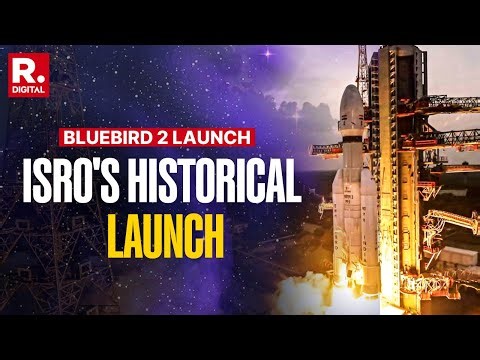 BREAKING: ISRO Successfully Launches 'Bahubali' BlueBird Block-2 Spacecraft | Sriharikota