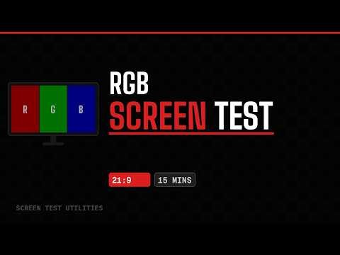 RGB Screen Test (21:9 Ultrawide) – 15 Minutes – Full Screen