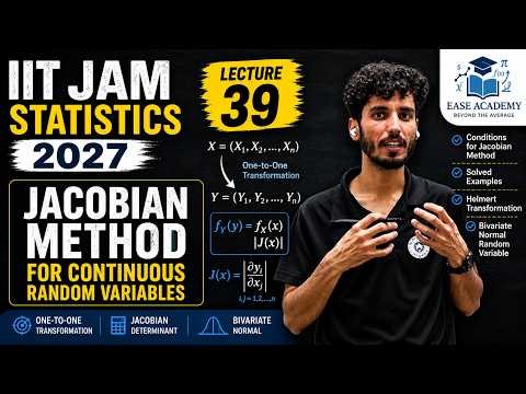 Lecture 39 | IIT JAM M.Sc. Statistics 2027 | Jacobian Method for Continuous Random Variables