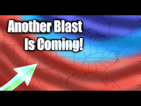 Major Weather Pattern Shift Will Bring Another BIG Blast!