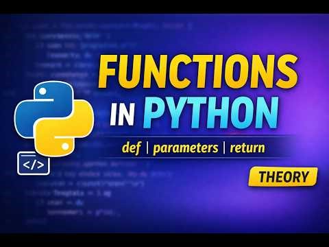 Functions in Python (Theory) | Complete Beginner Guide to def, Parameters & Return #17