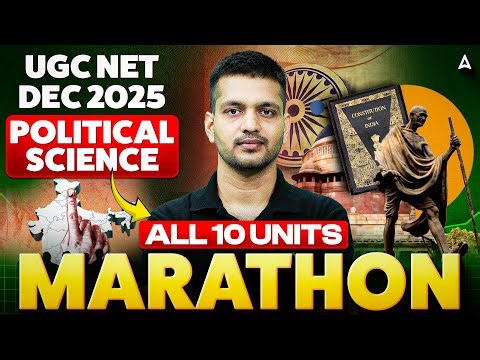 UGC NET Political Science Marathon Class | UGC NET Political Science All 10 Units Revision By Puneet