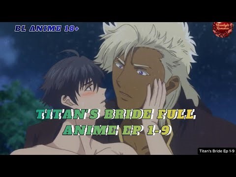 Titan's Bride Full BL Anime Ep 1-9 | #titan #bride #anime #bl #animation #manhwa#blanime #animeedit