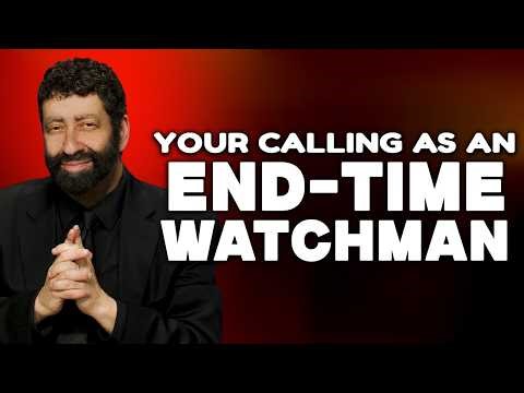Your Calling as an End-Time Watchman | Jonathan Cahn Sermon