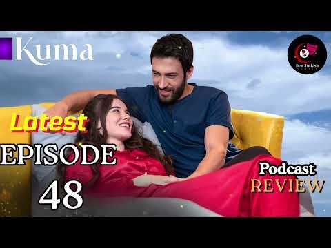 KUMA Full Episode 48 | Turkish drama | Review