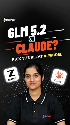 GLM 5.2 vs Claude: Which AI Model Is Better? 🤖 | Pick the Right AI Model | Intellipaat #shorts