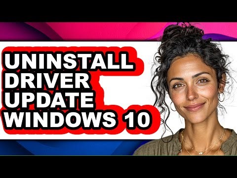 How to Uninstall Driver Update Windows 10 (easy Method)
