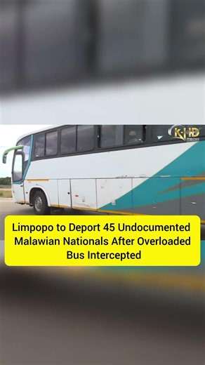 Overloaded Bus Intercepted: 45 Undocumented Malawians Deported from Limpopo