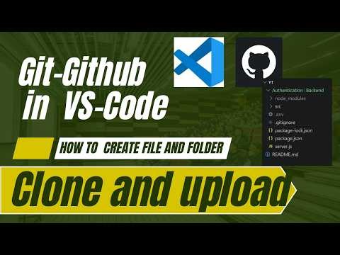 GitHub Tutorial for Beginners 🚀 | Clone Repo, Create Files & Folders, Push to Remote using VS Code 🔥