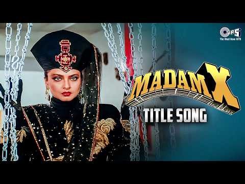 Madam X Title Song | Rekha | Alisha Chinai | Anu Malik | 90s Hindi Song