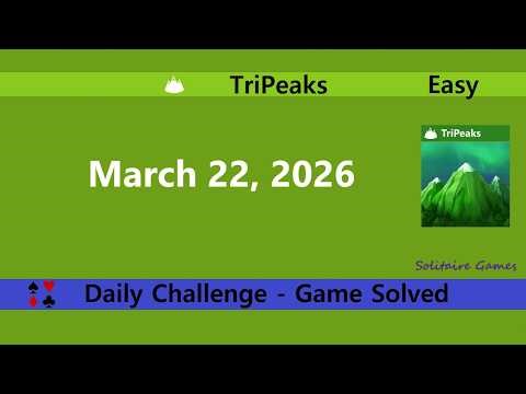 Microsoft Solitaire Collection | Tripeaks Easy - March 22, 2026 | Daily Challenges