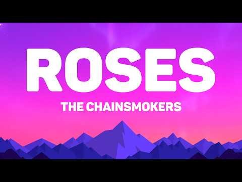 The Chainsmokers - Roses (Lyrics) Feat. Rozes