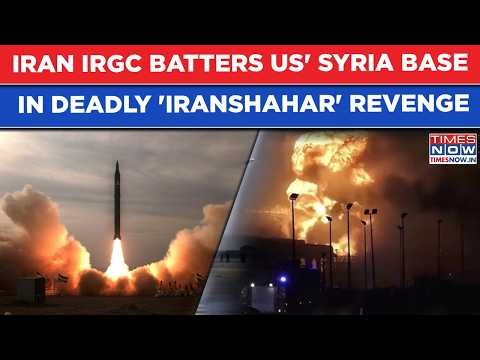 Iran Takes Bloody Revenge: IRGC Targets US Military Site In Syria To Avenge 'Iranshahar Attack'