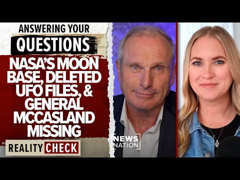 Ross Coulthart Q&A: NASA’s moon base, deleted UFO files, General McCasland missing | Reality Check