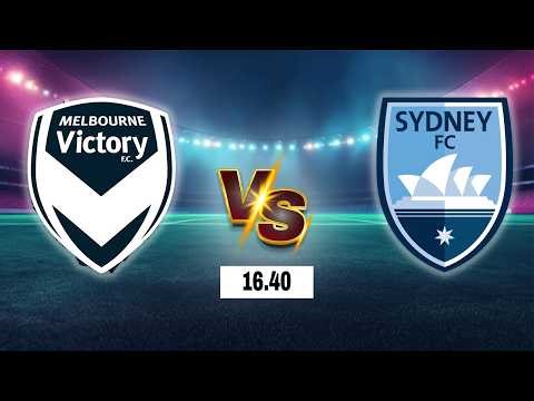 LIVE 🔴 Melbourne Victory vs Sydney FC | Australia A-League 2026