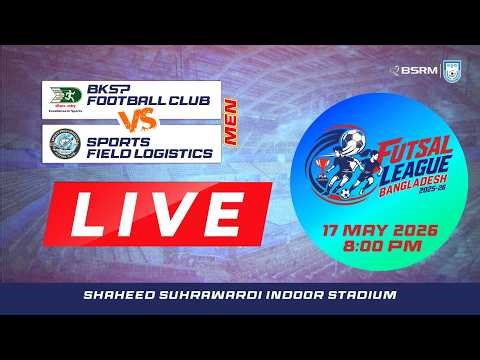 LIVE | BKSP Football Club vs Sports Field Logistics | Men's match | Futsal League Bangladesh 2025-26