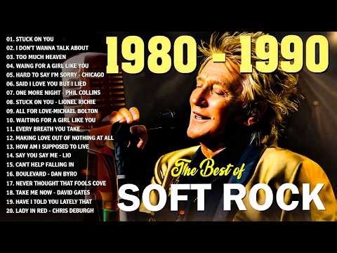 Michael Bolton, Air Supply, Rod Stewart, Phil Collins, Bee Gees - Soft Rock 70s 80s 90s Playlist