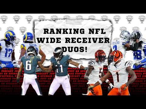 Ranking NFL Wide Receiver Duos!