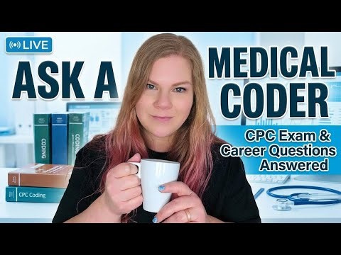 Ask a Medical Coder: CPC Exam & Career Questions Answered
