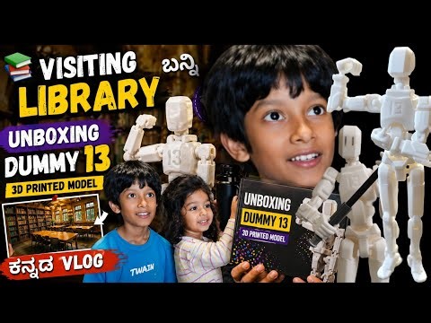 Visiting Library ಬನ್ನಿ Unboxing Dummy 13 3D Printed Model Kannada Vlog
