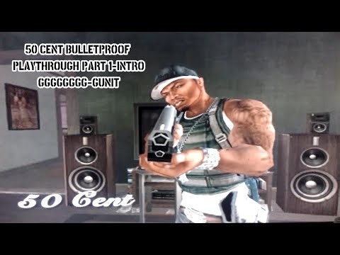GGGGGG-GUNIT!-50 CENT: BULLETPROOF Playthrough Part 1 (INTRO) (OG XBOX)