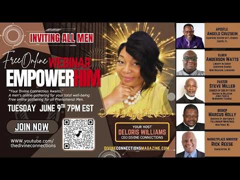 It's Back ! You are invited 2 Divine Connections EmpowerHim Men's Panel Tue. June 9th @7pm est.