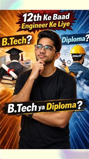 12th Ke Baad Engineer Kaise Bane? Full Roadmap 2026 | B.Tech vs Diploma Truth