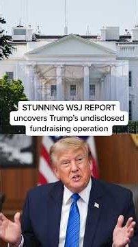STUNNING WSJ REPORT uncovers Trump's undisclosed fundraising operation