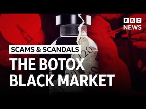 The dangerous world of ‘car boot’ Botox  | Scams & Scandals