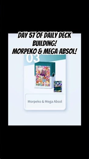 Day 57 of Daily Deck Building! Morpeko & Mega Absol deck! #pokemon