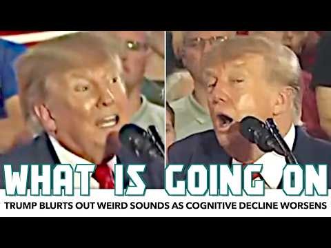 Trump Randomly Blurts Out Weird Noises As Cognitive Decline Worsens