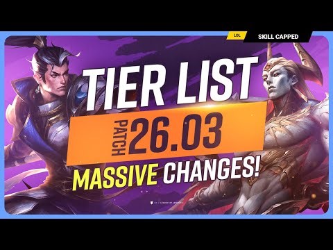 NEW TIER LIST for PATCH 26.03 - MASSIVE CHANGES! - League of Legends