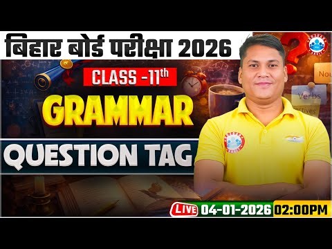 Class 11 English Grammar Question Tag One Shot | Bihar Board Exam 2026 | Question Tag Grammar | RWA