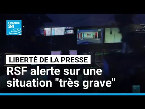 Liberté de la presse au plus bas, RSF alerte sur une situation "très grave" • FRANCE 24