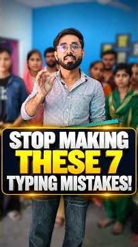 7 Common Typing Mistakes You Must Avoid