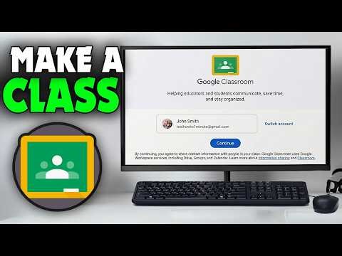 How To Make a Class in Google Classroom (2026)