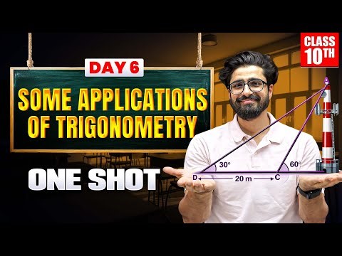 Class 10 SOME APPLICATIONS OF TRIGONOMETRY One Shot 🔥 Class 10 Maths Chapter 9 | One Day One Chapter
