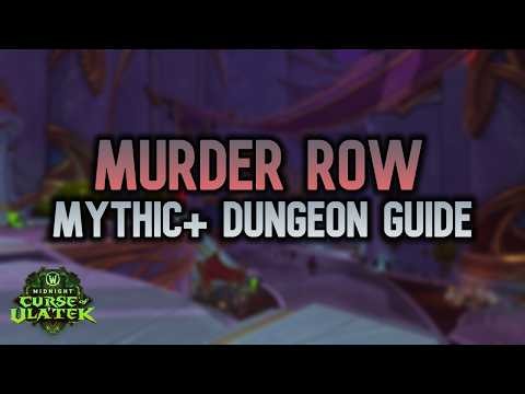 Murder Row - Mythic+ Dungeon Guide | Midnight Season 2