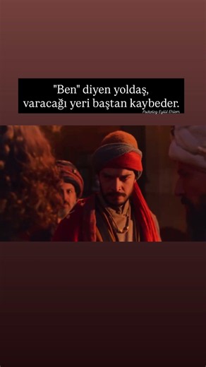 "Ben" Diyen Yoldaşla Yol Yürünür Mü?